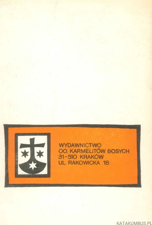 To czyńcie na moją pamiątkę. TEOFIL STANISŁAW KAPUSTA OCD