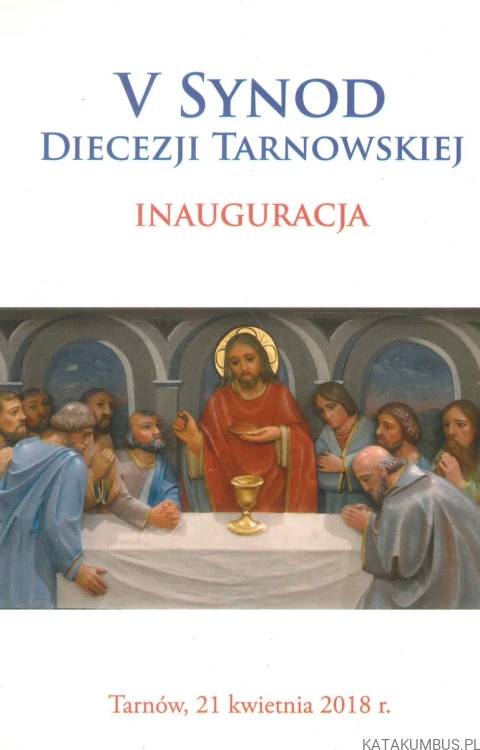 V Syndon Diecezji Tarnowskiej. Inauguracja.. PRACA ZBIOROWA
