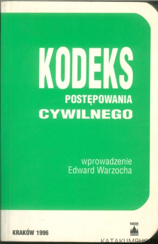 Kodeks postępowania cywilnego. EDWARD WARZOCHA