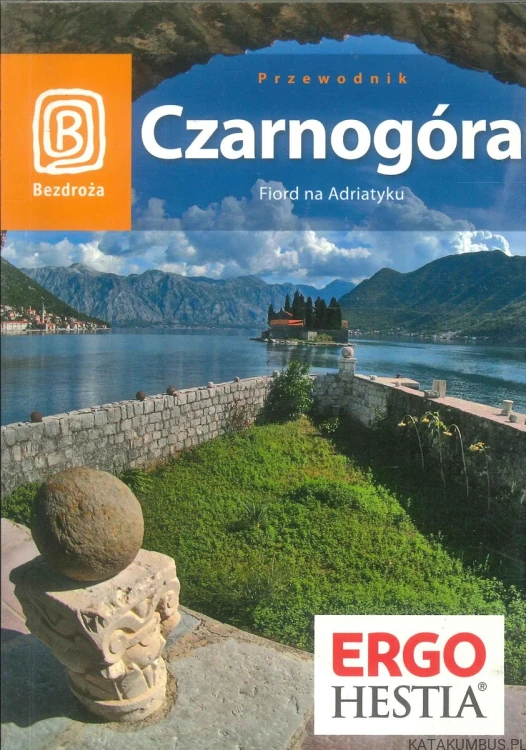 Czarnogóra. Fiord na Adriatyku. PRACA ZBIOROWA