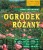 Sami zakładamy ogródek różany. PRACA ZBIOROWA
