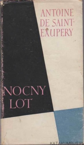 Nocny lot. ANTOINE DE SAINT-EXUPERY