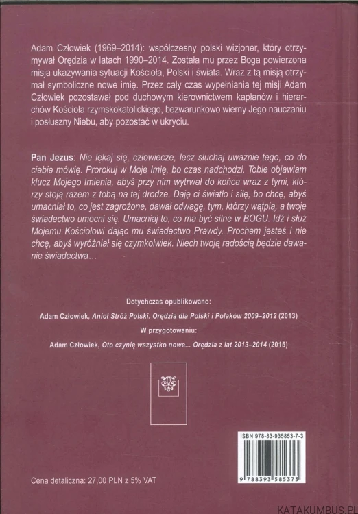 Anioł Stróż Polski. Orędzia dla Polski i Polaków (2009–2014). ADAM CZŁOWIEK