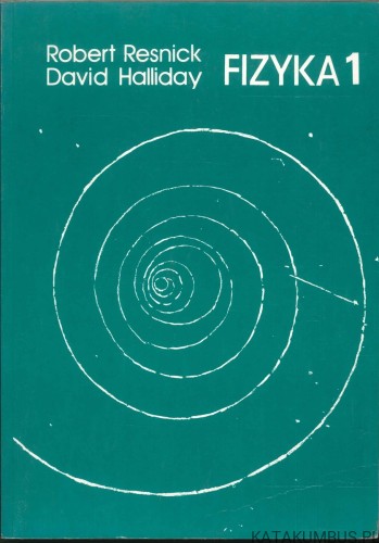 Fizyka 1. ROBERT RESNICK, DAVID HALLIDAY