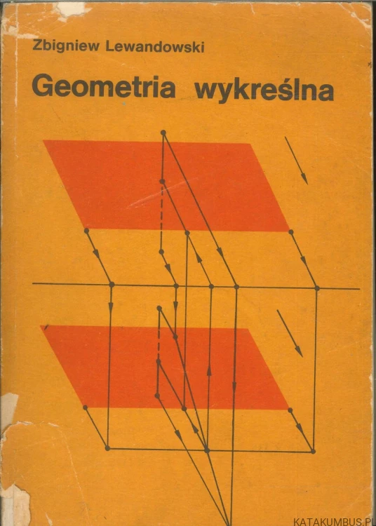 Geometria wykreślna. ZBIGNIEW LEWANDOWSKI