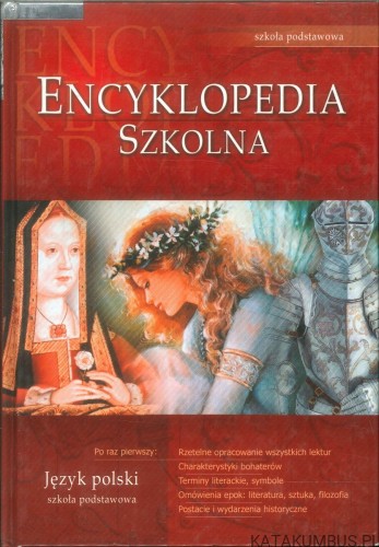 Encyklopedia szkolna. Język polski. Szkoła podstawowa. PRACA ZBIOROWA