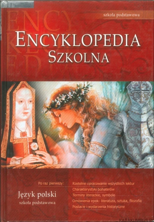 Encyklopedia szkolna. Język polski. Szkoła podstawowa. PRACA ZBIOROWA