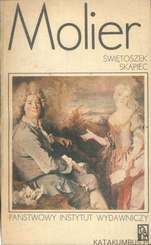 Świętoszek. Skąpiec. MOLIER