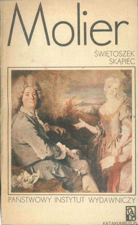 Świętoszek. Skąpiec. MOLIER