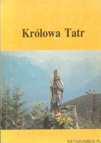 Królowa Tatr. PRACA ZBIOROWA