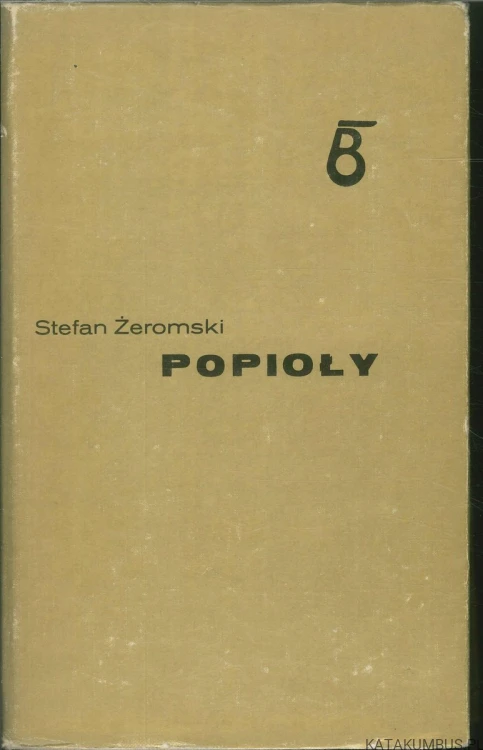 Popioły. STEFAN ŻEROMSKI
