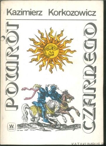 Powrót czarnego t.1. KAZIMIERZ KORKOZOWICZ