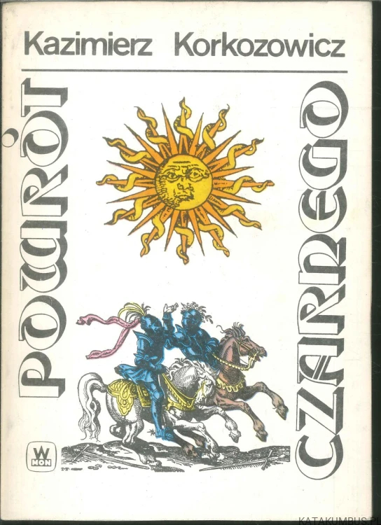 Powrót czarnego t.1. KAZIMIERZ KORKOZOWICZ