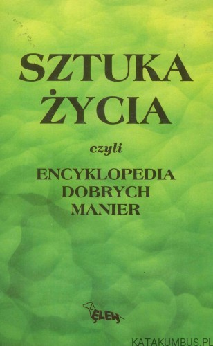 Sztuka życia czyli Encyklopedia dobrych manier. LADY PERFECT
