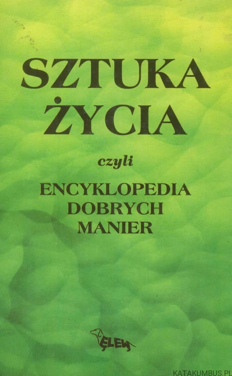 Sztuka życia czyli Encyklopedia dobrych manier. LADY PERFECT