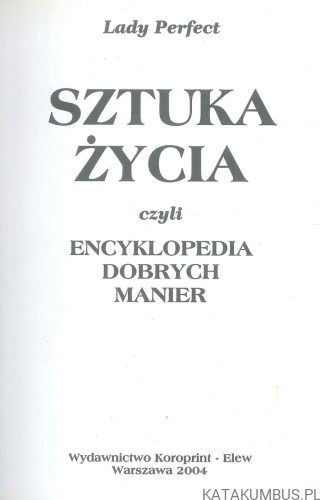 Sztuka życia czyli Encyklopedia dobrych manier. LADY PERFECT