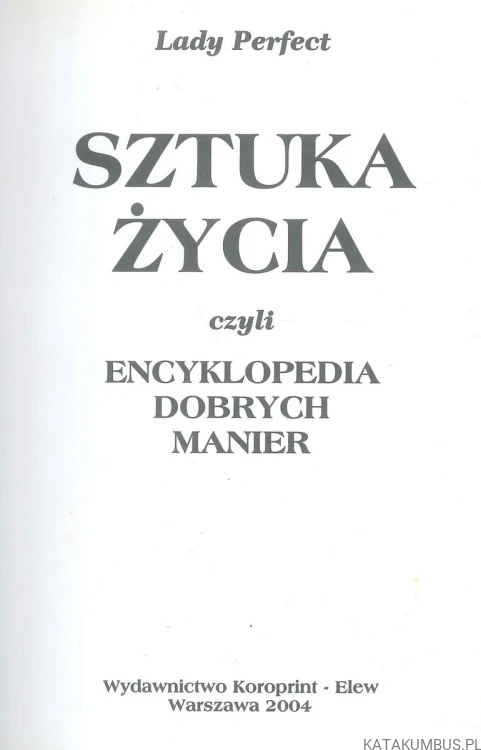 Sztuka życia czyli Encyklopedia dobrych manier. LADY PERFECT