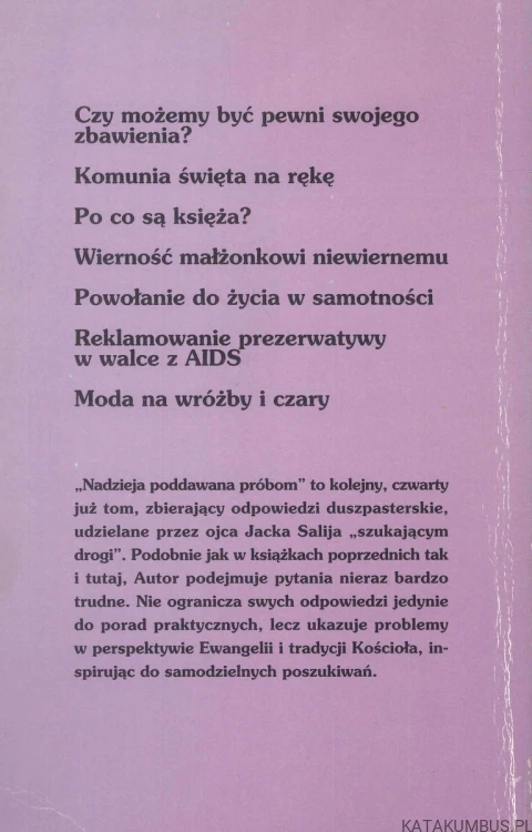 Nadzieja poddawana próbom. JACEK SALIJ OP