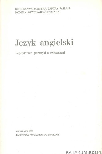 Język angielski. Repetytorium gramatyki z ćwiczeniami. PRACA ZBIOROWA
