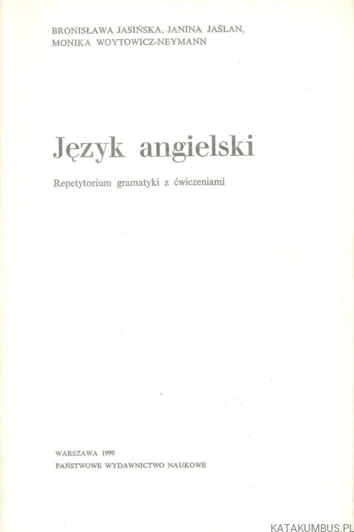 Język angielski. Repetytorium gramatyki z ćwiczeniami. PRACA ZBIOROWA