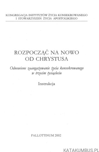 Rozpocząć na nowo od Chrystusa. PRACA ZBIOROWA