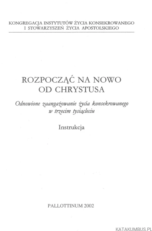 Rozpocząć na nowo od Chrystusa. PRACA ZBIOROWA
