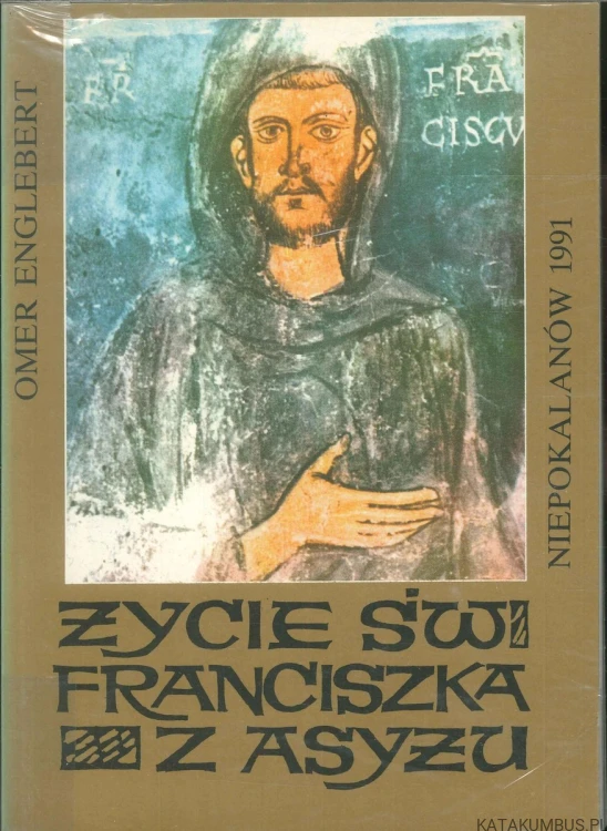 Życie św. Franciszka z Asyżu. OMER ENGLEBERT