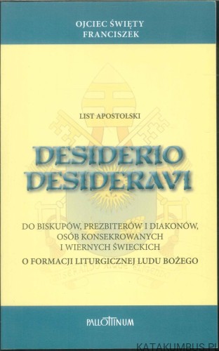 Desiderio desideravi. OJCIEC ŚWIĘTY FRANCISZEK