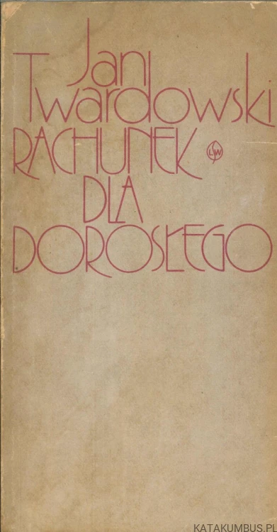 Rachunek dla dorosłego. JAN TWARDOWSKI