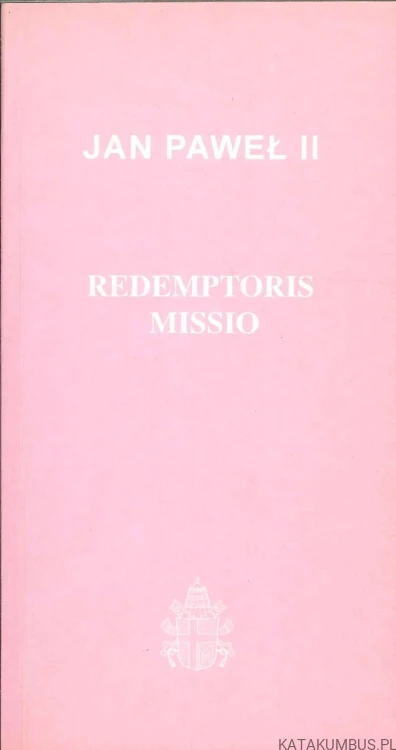 Redemptoris missio. JAN PAWEŁ II
