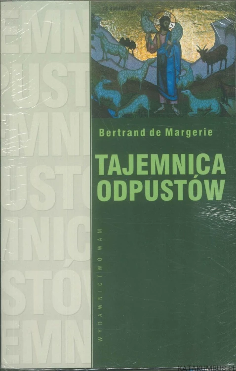 Tajemnica odpustów. BERTRAND DE MARGERIE