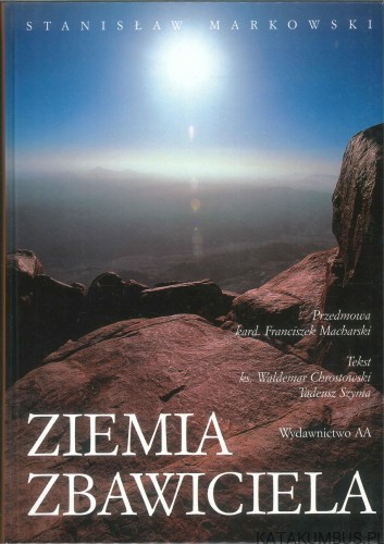 Ziemia Zbawiciela. STANISŁAW MARKOWSKI