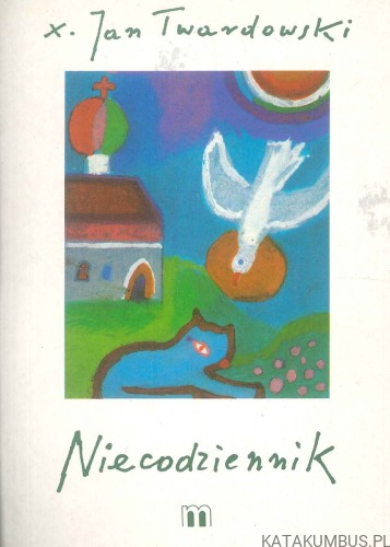 Niecodziennik. JAN TWARDOWSKI