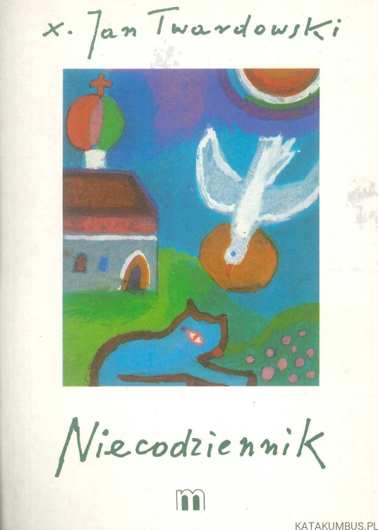 Niecodziennik. JAN TWARDOWSKI