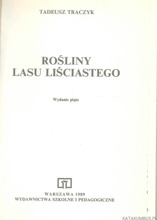 Rośliny lasu liściastego. TADEUSZ TRACZYK