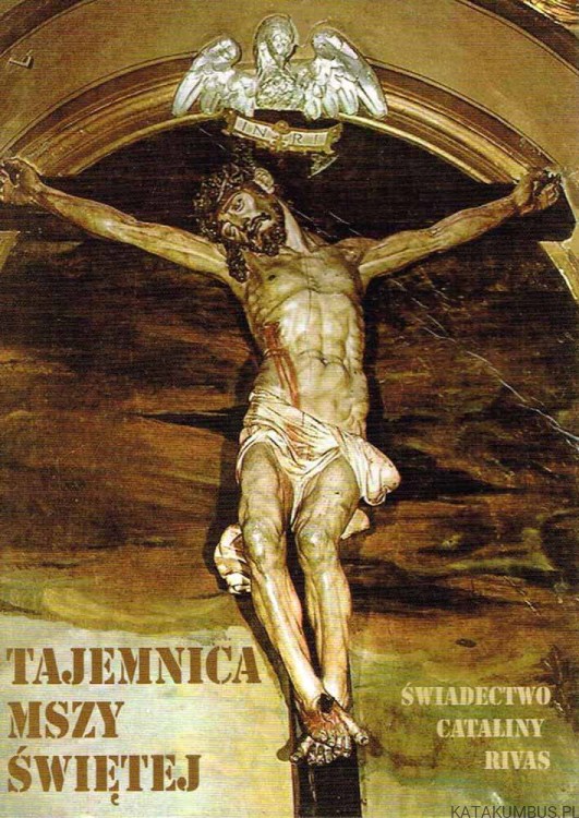 Tajemnica Mszy świętej. Świadectwo Cataliny Rivas