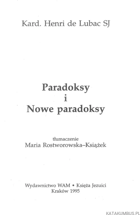 Paradoksy i Nowe paradoksy. HENRI DE LUBAC