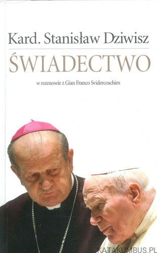 Świadectwo. STANISŁAW DZIWISZ