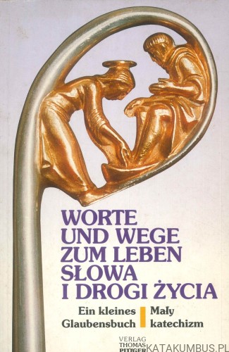 Worte und wege zum leben. Słowa i drogi życia. PRACA ZBIOROWA