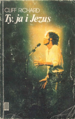 Ty, ja i Jezus. CLIFF RICHARD