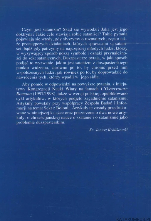 Idź precz, szatanie. Kościół wobec problemów satanizmu. PRACA ZBIOROWA