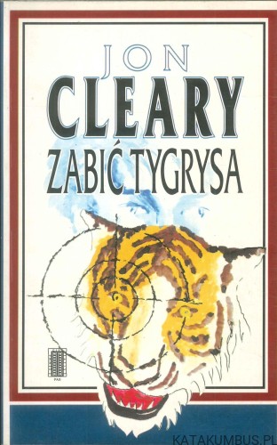 Zabić tygrysa. JON CLEARY