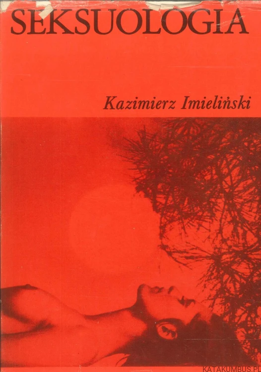 Seksuologia. KAZIMIERZ IMIELIŃSKI