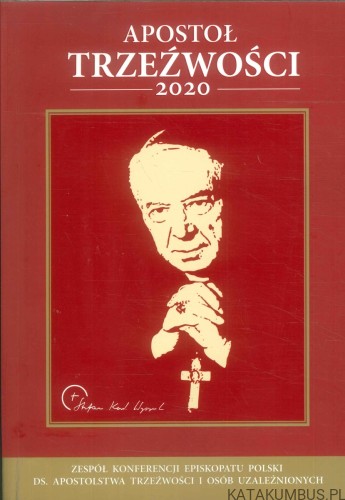 Apostoł trzeźwości 2020. PRACA ZBIOROWA