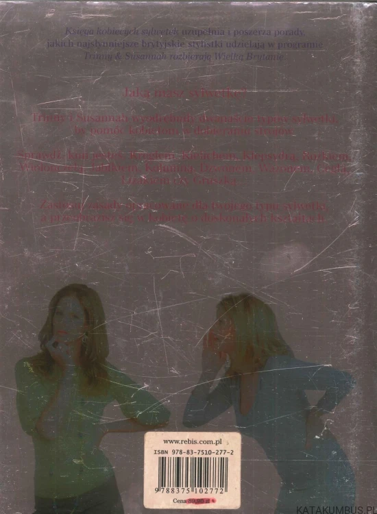 Księga kobiecych sylwetek. TRINNY WOODALL, SUSANNAH CONSTANTINE