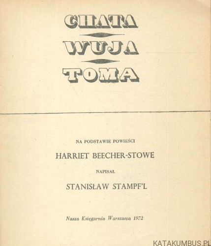 Chata wuja Toma. STANISŁAW STAMPF'L