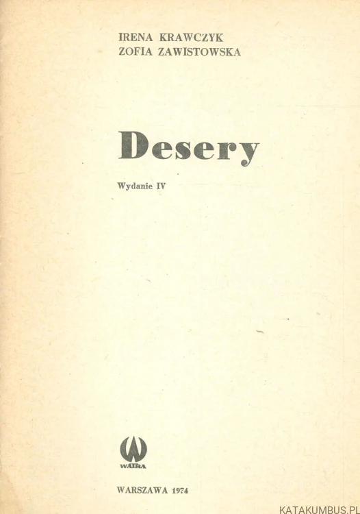 Desery. IRENA KRAWCZYK, ZOFIA ZAWISTOWSKA