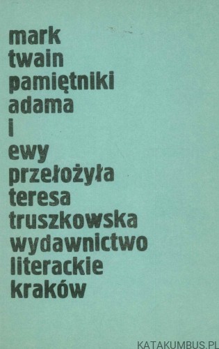 Pamiętniki Adama i Ewy. MARK TWAIN