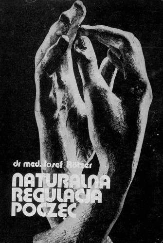 Naturalna regulacja poczęć. JOSEF RÖTZER