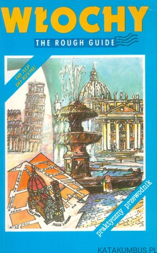 Włochy. The Rough Guide. PRACA ZBIOROWA